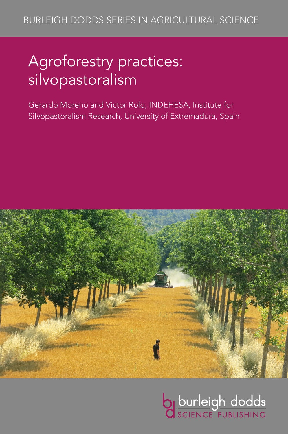 Book cover image for Agroforestry practices: silvopastoralism ISBN: 9781838797836