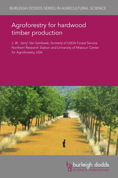 Cover image for Agroforestry for hardwood timber production, isbn: 9781838797881