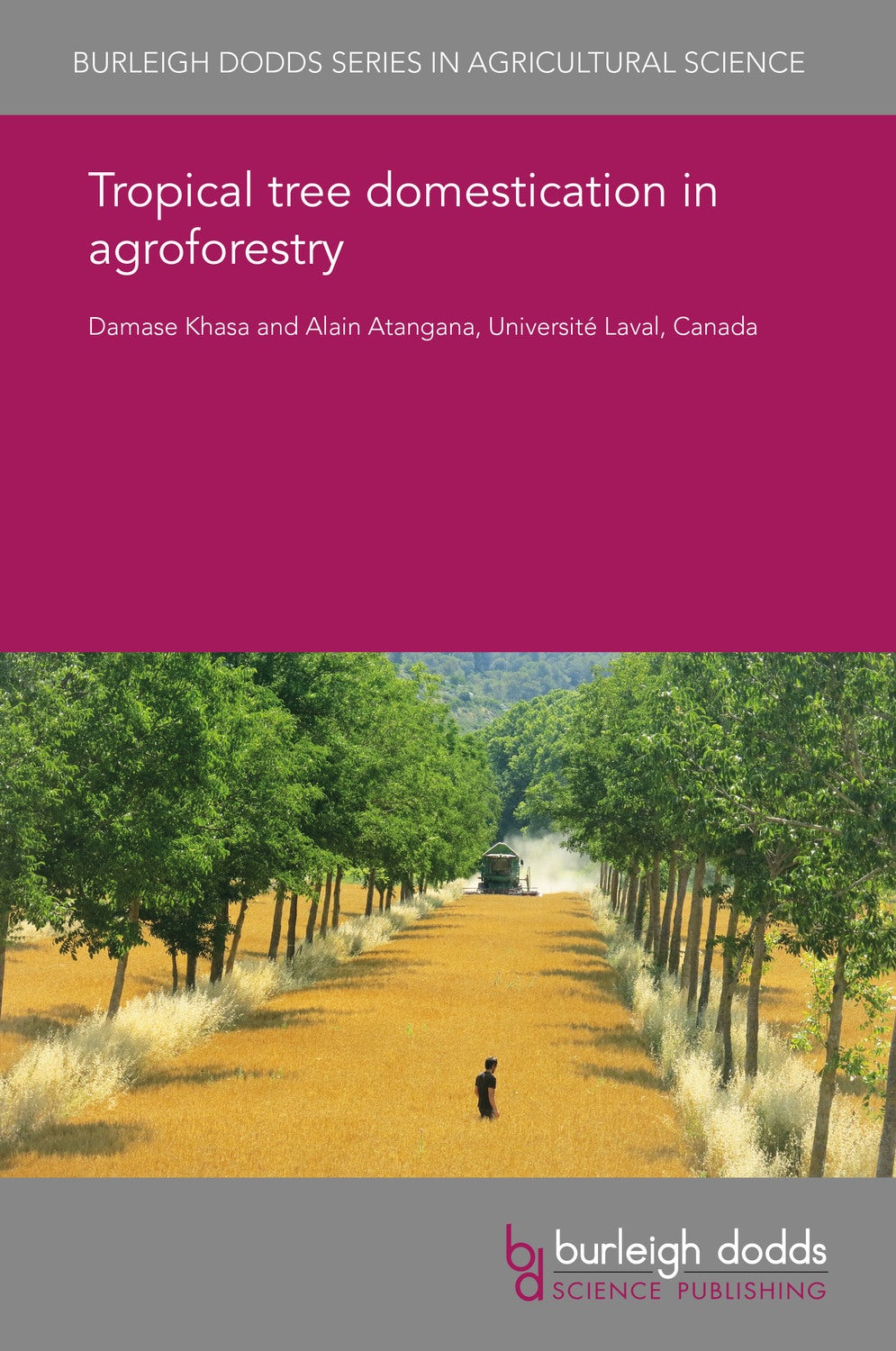 Book cover image for Tropical tree domestication in agroforestry ISBN: 9781838797911