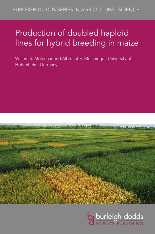 Cover image for Production of doubled haploid lines for hybrid breeding in maize, isbn: 9781838798246