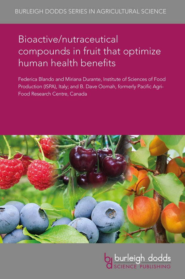 Cover image for Bioactive/nutraceutical compounds in fruit that optimize human health benefits, isbn: 9781838798529
