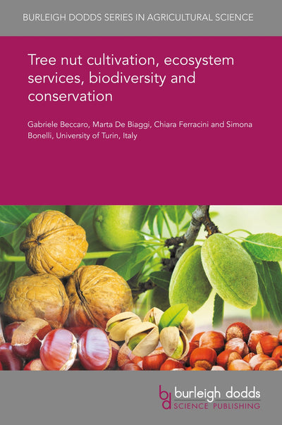 Cover image for Tree nut cultivation, ecosystem services, biodiversity and conservation, isbn: 9781838798666