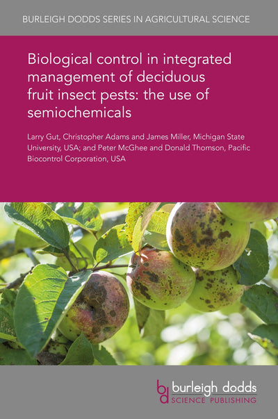 Cover image for Biological control in integrated management of deciduous fruit insect pests: the use of semiochemicals, isbn: 9781838799168