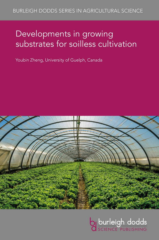 Cover image for Developments in growing substrates for soilless cultivation, isbn: 9781838799267
