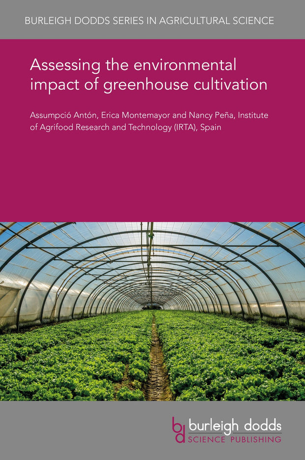 Cover image for Assessing the environmental impact of greenhouse cultivation, isbn: 9781838799335