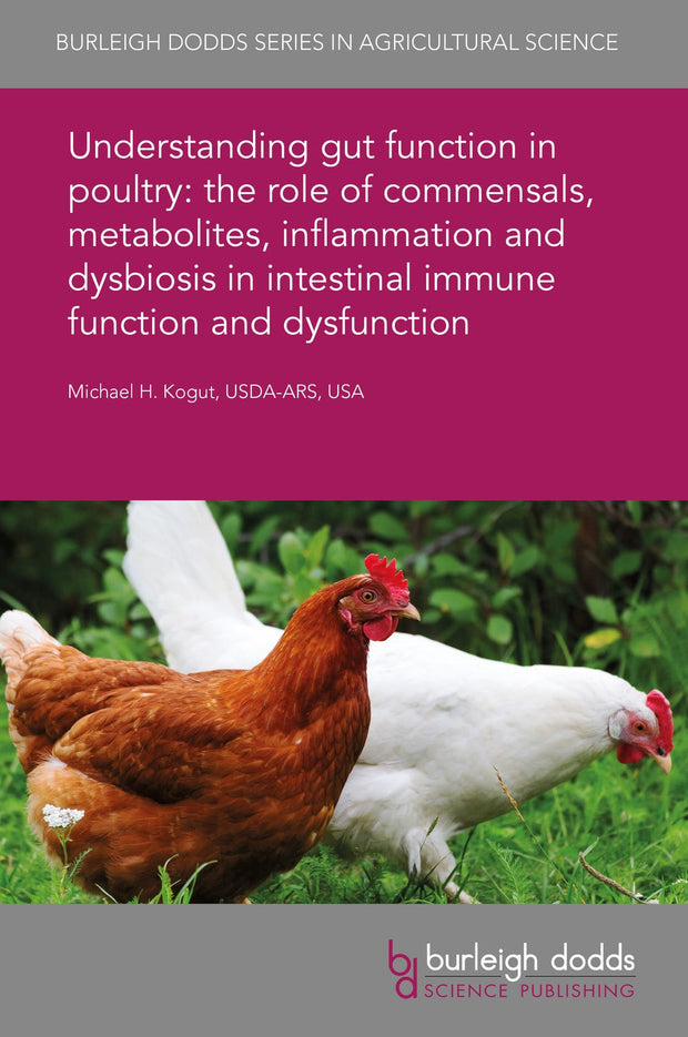 Cover image for Understanding gut function in poultry: the role of commensals, metabolites, inflammation and dysbiosis in intestinal immune function and dysfunction, isbn: 9781838799694