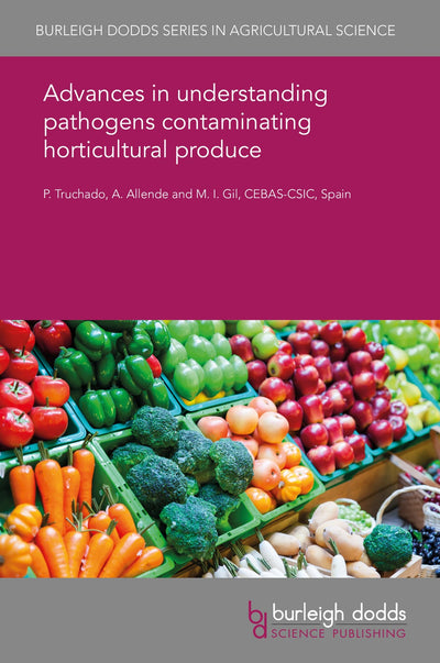Cover image for Advances in understanding pathogens contaminating horticultural produce, isbn: 9781838799908