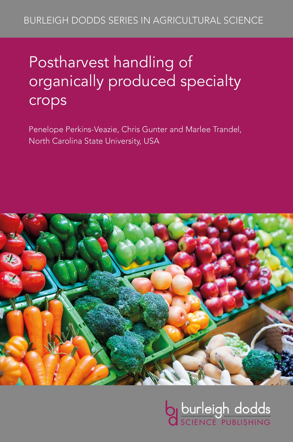Book cover image for Postharvest handling of organically produced specialty crops ISBN: 9781838799984