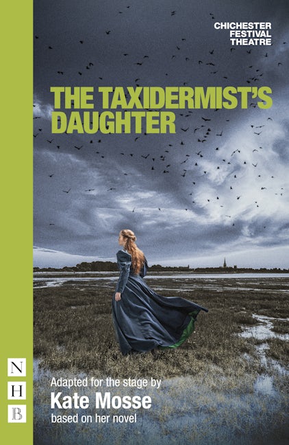 Book cover image for The Taxidermist's Daughter (stage version) ISBN: 9781839040832