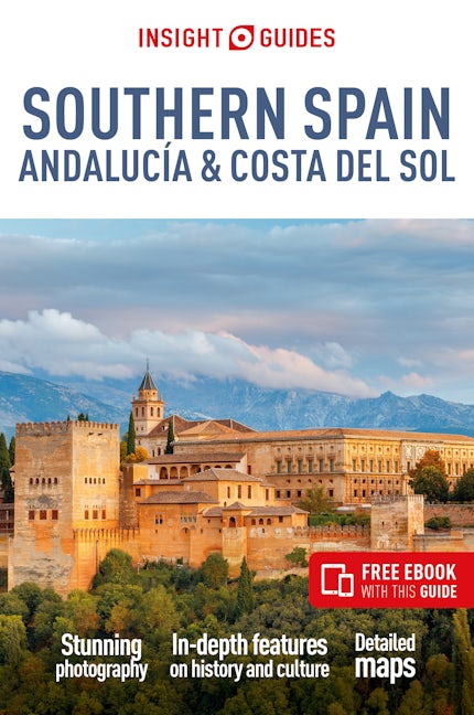 Book cover image for Insight Guides Southern Spain, Andalucia and Costa del Sol: Travel Guide with eBook ISBN: 9781839053221