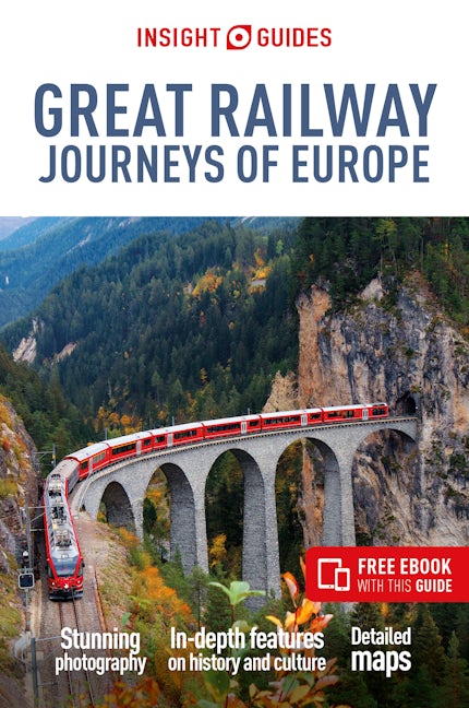 Book cover image for Insight Guides Great Railway Journeys of Europe: Travel Guide with eBook ISBN: 9781839053917