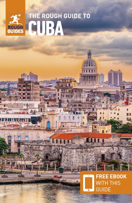 Book cover image for The Rough Guide to Cuba: Travel Guide with eBook ISBN: 9781839058011
