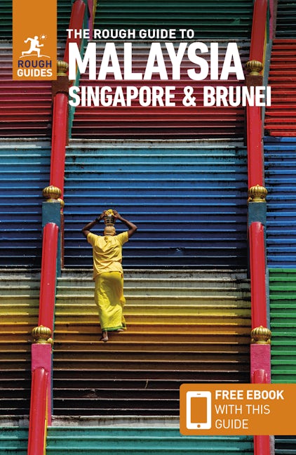 Book cover image for The Rough Guide to Malaysia, Singapore & Brunei (Travel Guide with eBook) ISBN: 9781839058363