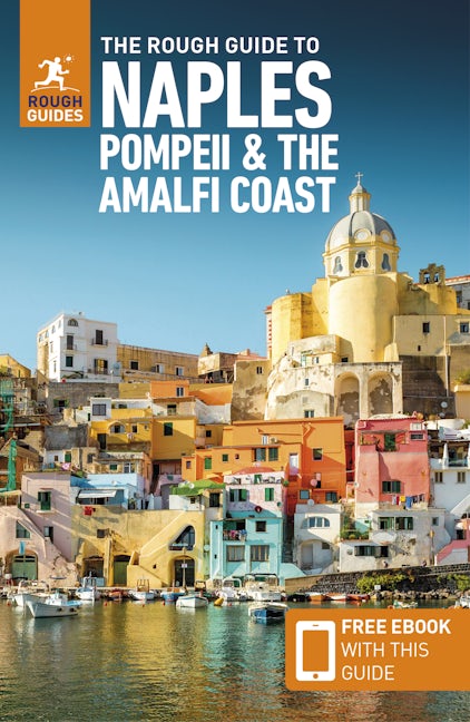 Book cover image for The Rough Guide to Naples, Pompeii & the Amalfi Coast (Travel Guide with eBook) ISBN: 9781839058455