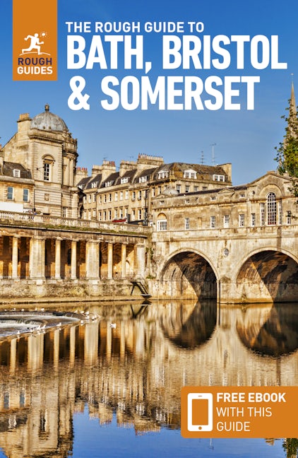 The Rough Guide to Bath, Bristol and Somerset: Travel Guide with eBook