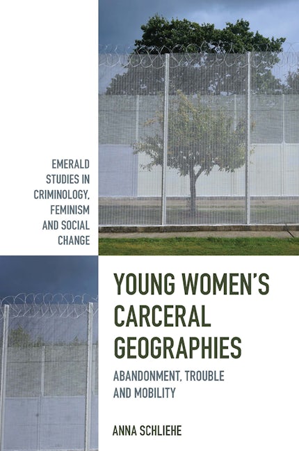 Book cover image for Young Women’s Carceral Geographies ISBN: 9781839090509
