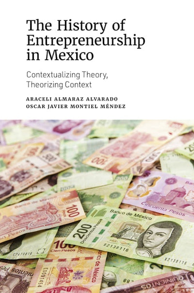 The History of Entrepreneurship in Mexico