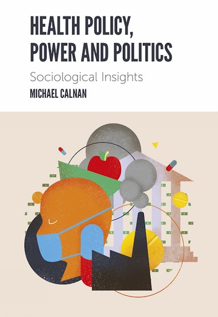 Book cover image for Health Policy, Power and Politics ISBN: 9781839093975