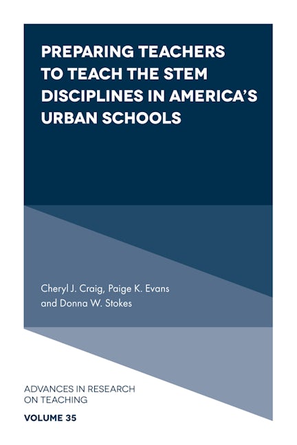 Book cover image for Preparing Teachers to Teach the STEM Disciplines in America’s Urban Schools ISBN: 9781839094576