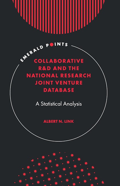 Book cover image for Collaborative R&D and the National Research Joint Venture Database ISBN: 9781839095757