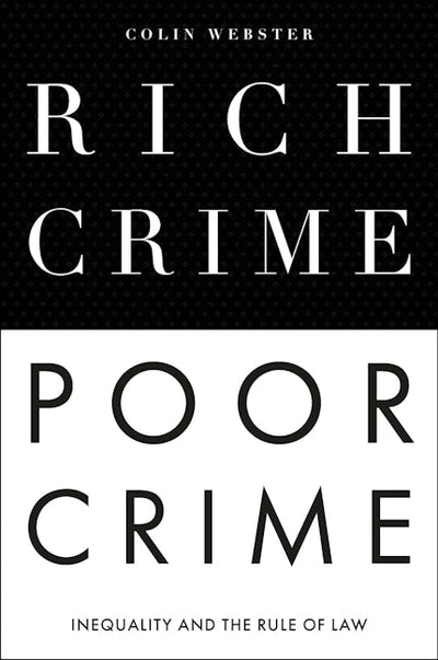 Rich Crime, Poor Crime