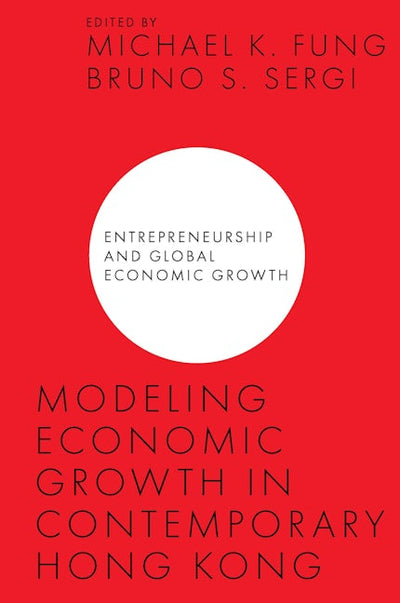 Modeling Economic Growth in Contemporary Hong Kong