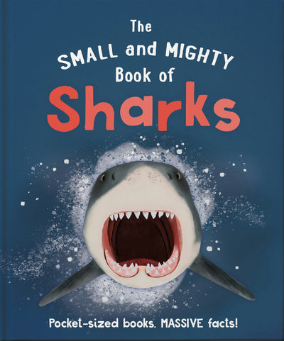 Cover image for The Small and Mighty Book of Sharks, isbn: 9781839351945