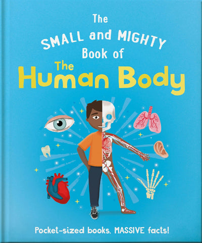 Cover image for The Small and Mighty Book of the Human Body, isbn: 9781839351952