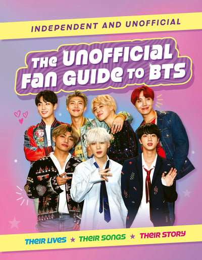 Cover image for The Unofficial Fan Guide to BTS, isbn: 9781839553264