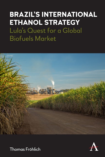 Book cover image for Brazil’s International Ethanol Strategy ISBN: 9781839980244