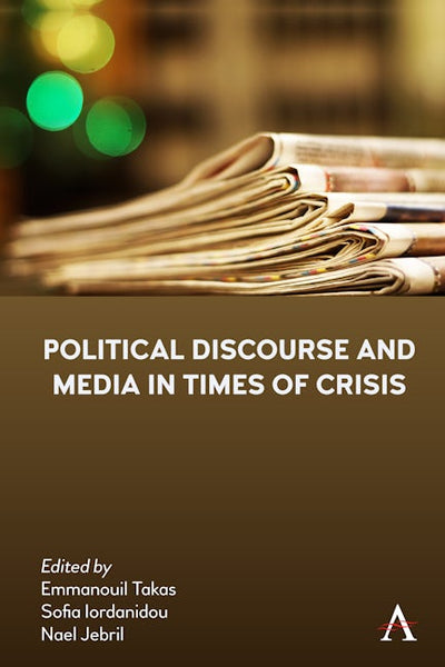 Political Discourse and Media in Times of Crisis