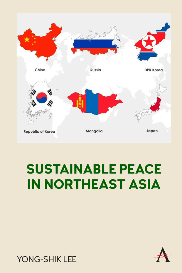 Cover image for Sustainable Peace in Northeast Asia, isbn: 9781839983764