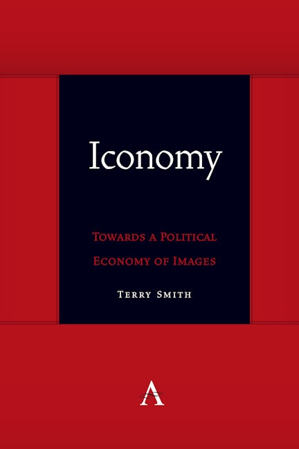Cover image for Iconomy: Towards a Political Economy of Images ISBN 9781839990007