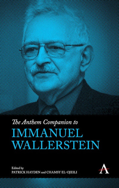 The Anthem Companion to Immanuel Wallerstein