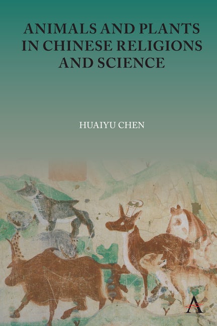 Book cover image for Animals and Plants in Chinese Religions and Science ISBN: 9781839985010