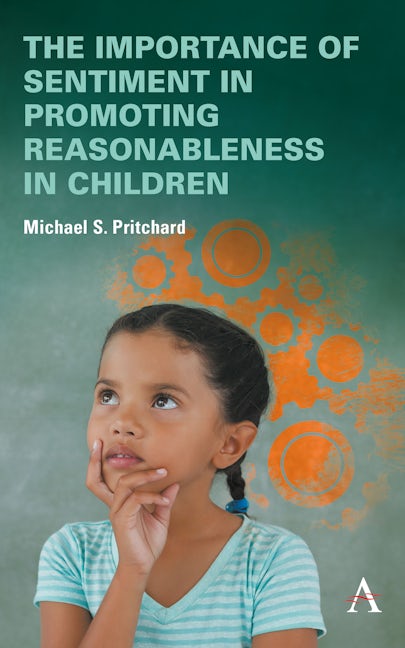 Book cover image for The importance of sentiment in promoting reasonableness in children ISBN: 9781839986277