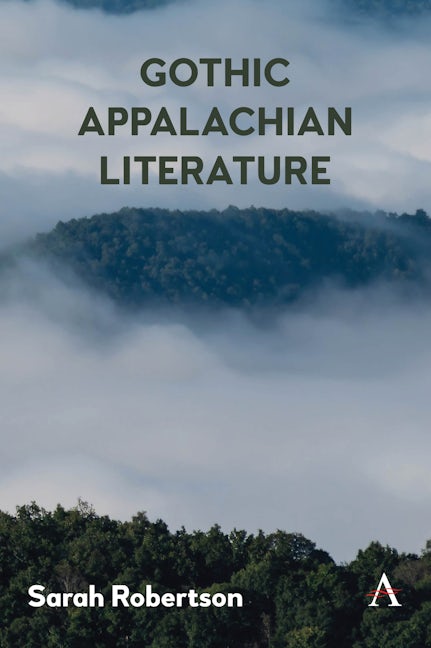 Book cover image for Gothic Appalachian Literature ISBN: 9781839986789