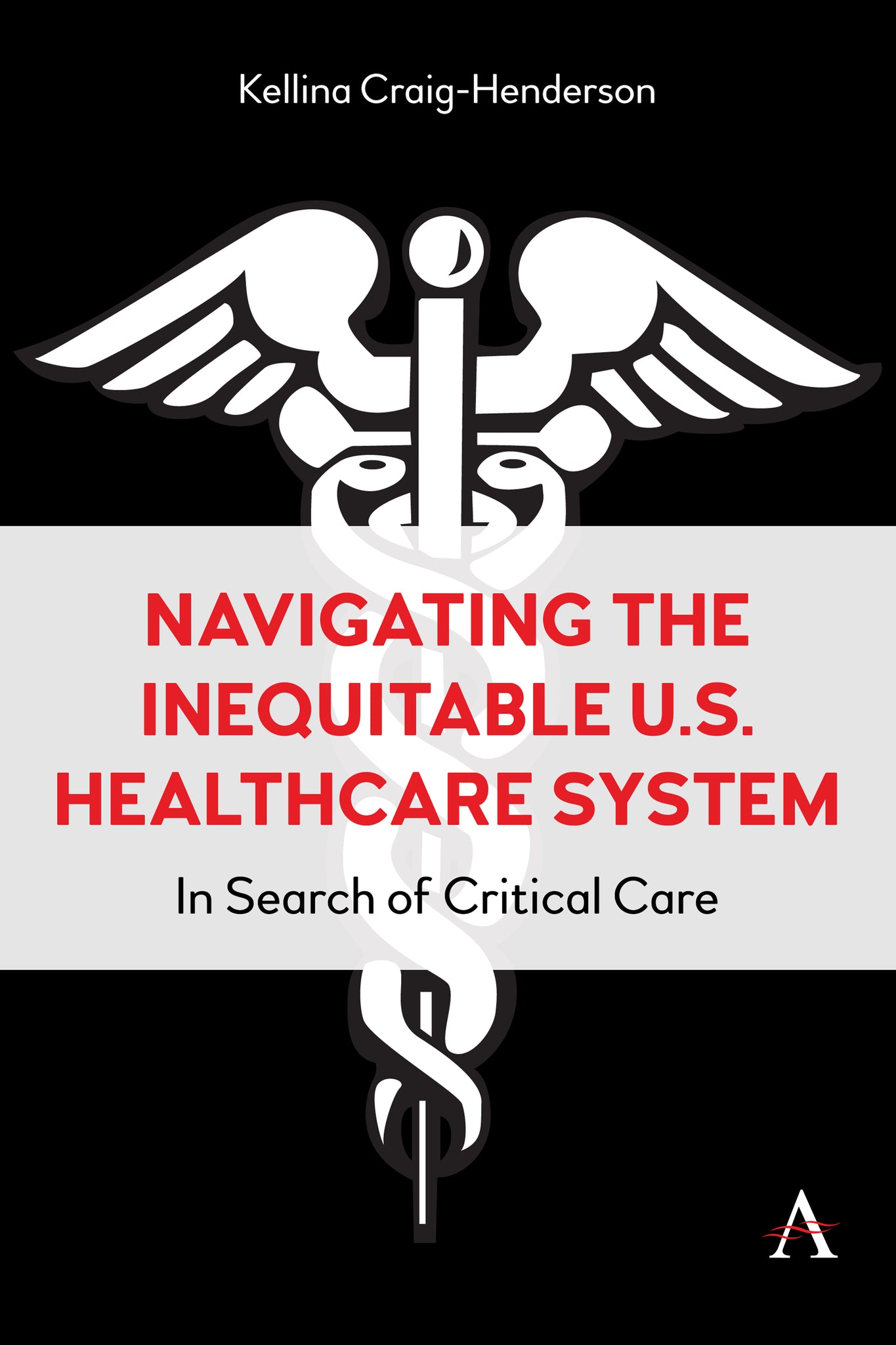 Cover image for Navigating the Inequitable U.S. Healthcare System ISBN 9781839987670