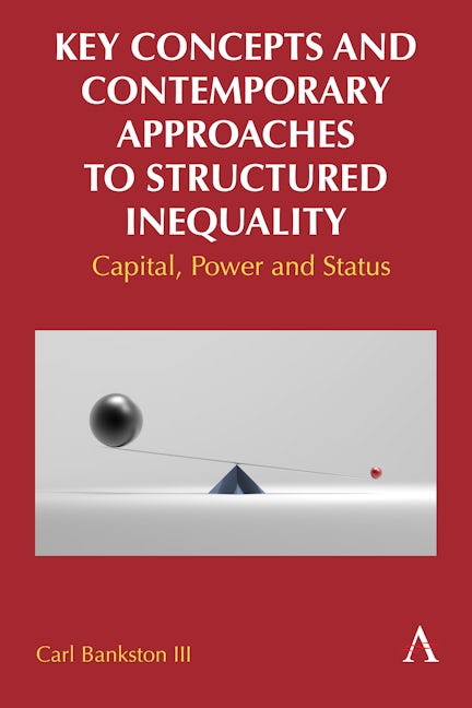 Book cover image for Key Concepts and Contemporary Approaches to Structured Inequality ISBN: 9781839987779