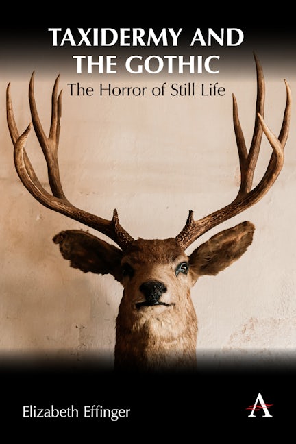 Book cover image for Taxidermy and the Gothic ISBN: 9781839990267