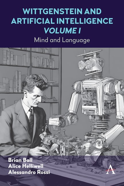 Book cover image for Wittgenstein and Artificial Intelligence, Volume I ISBN: 9781839991363