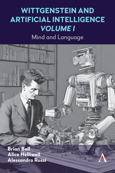 Wittgenstein and Artificial Intelligence, Volume I