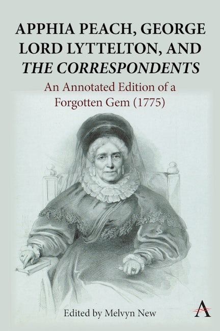 Book cover image for Apphia Peach, George Lord Lyttelton, and 'The Correspondents' ISBN: 9781839991516
