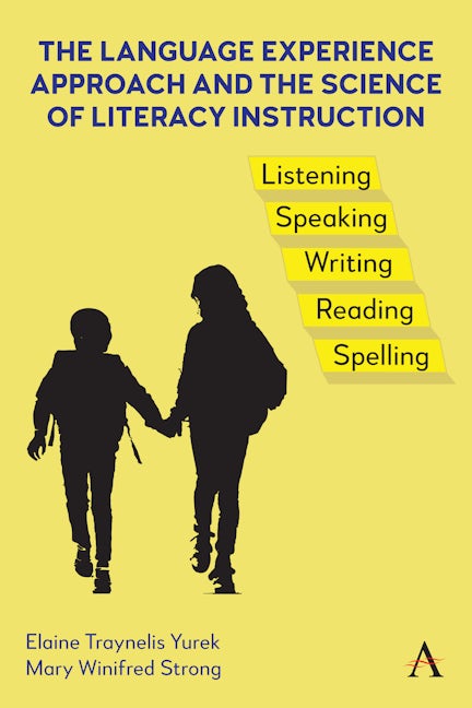 Book cover image for The Language Experience Approach and the Science of Literacy Instruction ISBN: 9781839991943