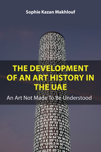 Book cover image for The Development of An Art History in the UAE ISBN: 9781839992391
