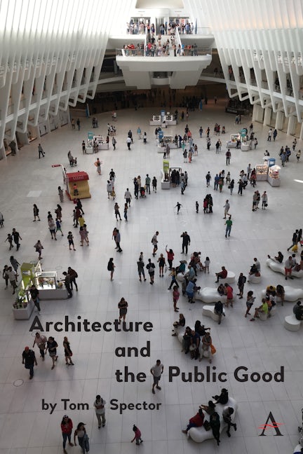 Book cover image for Architecture and the Public Good ISBN: 9781839993817