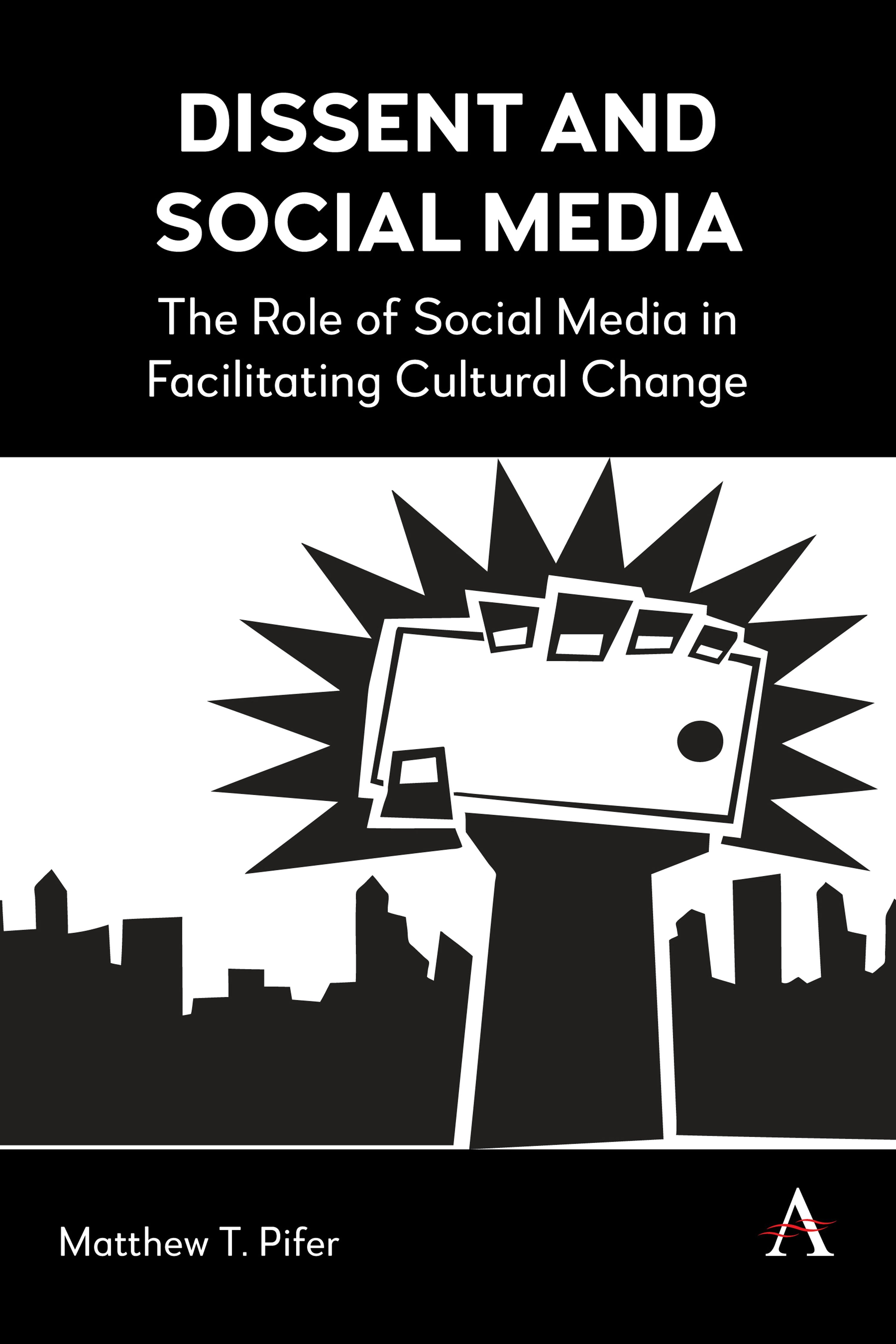 Book cover image for Dissent and Social Media ISBN: 9781839993909