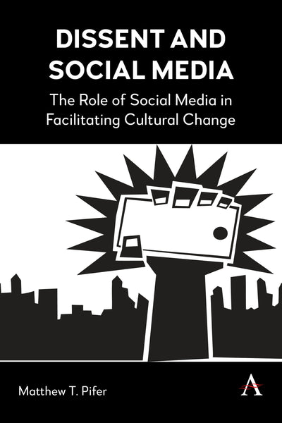 Cover image for Dissent and Social Media, isbn: 9781839993909