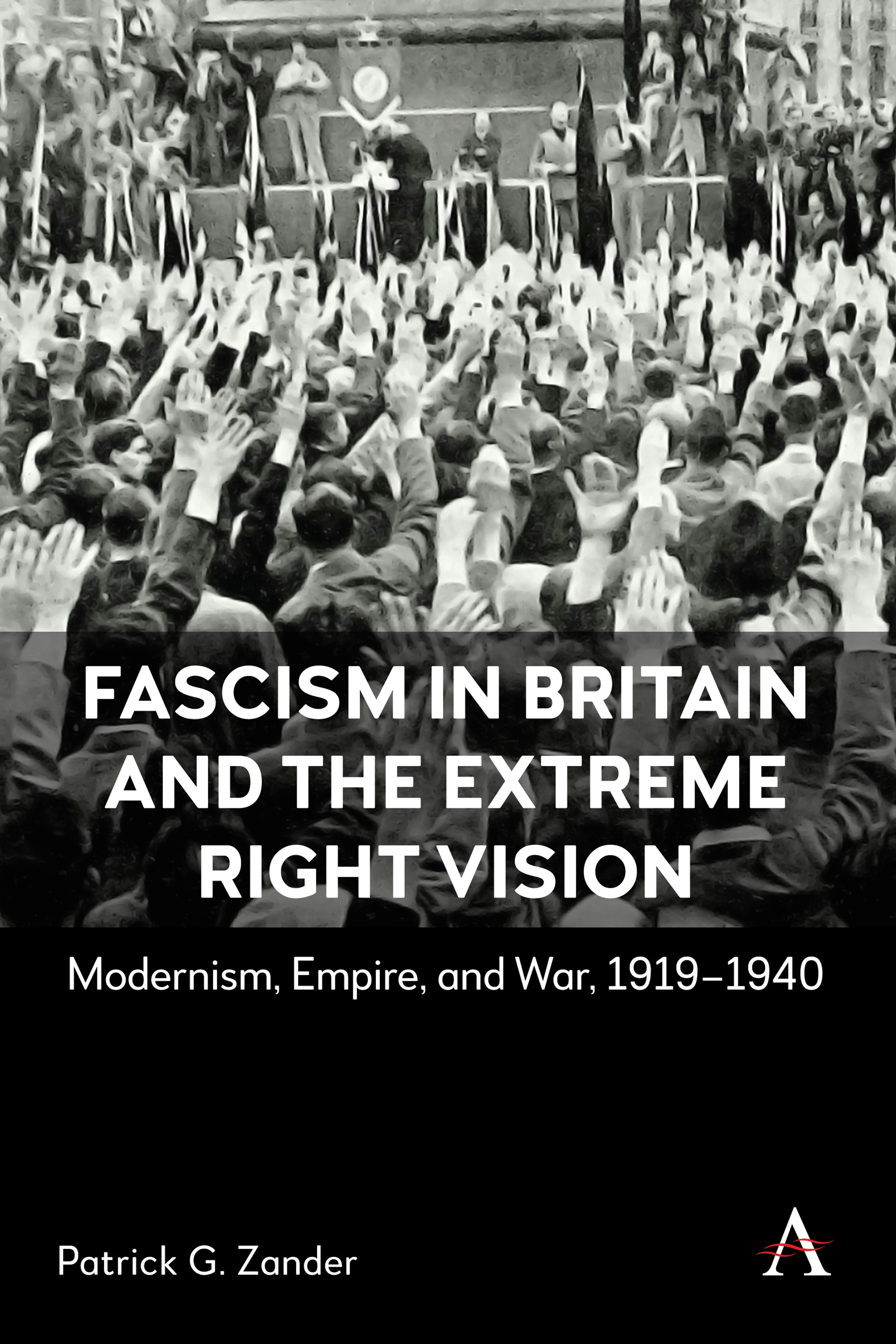 Book cover image for Fascism in Britain and the Extreme Right Vision ISBN: 9781839994692