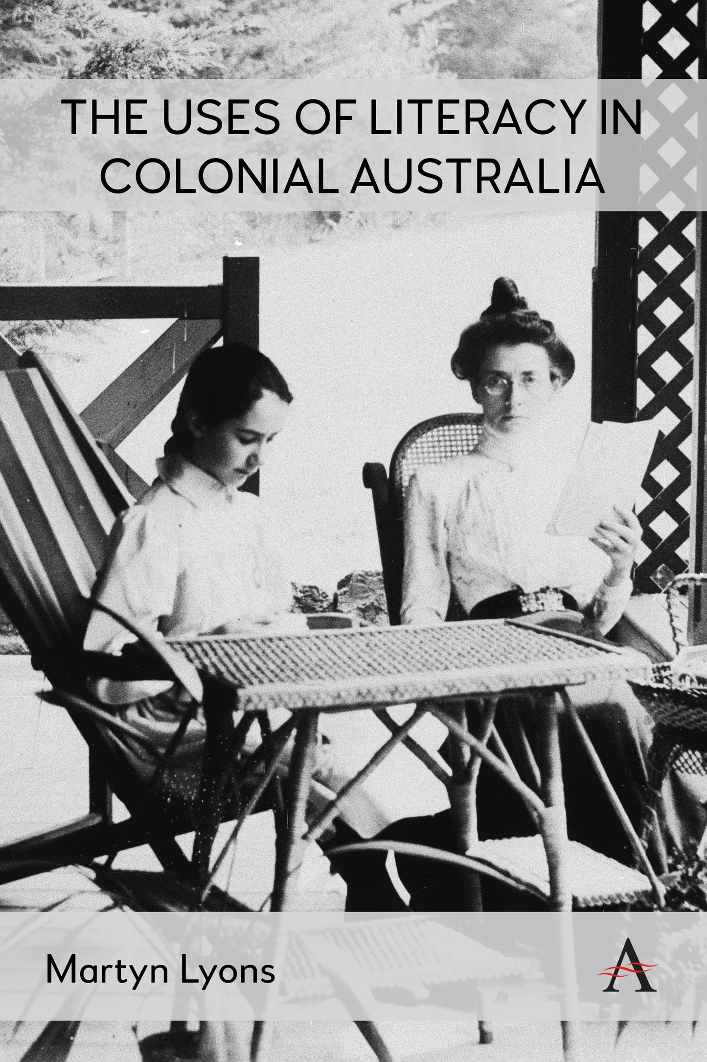 Book cover image for The Uses of Literacy in Colonial Australia ISBN: 9781839995170